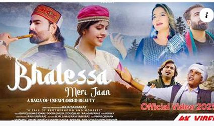 BHALESSA MERI JAAN: A Tribute To Ethno Linguistic Culture Of Bhalessa